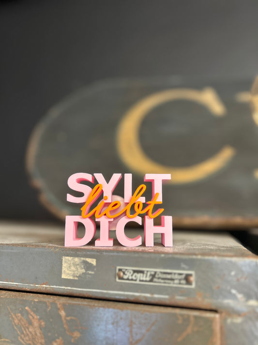 "Sylt liebt Dich " Aufsteller