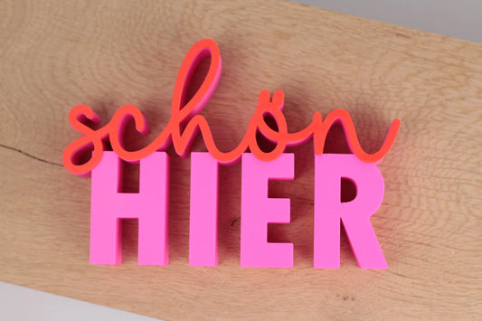 "Schön hier" Aufsteller